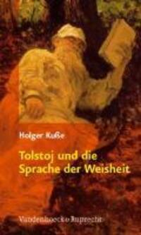 Cover: 9783525560044 | Lev Tolstoj und die Sprache der Weisheit | Holger Kuße | Buch | 159 S.