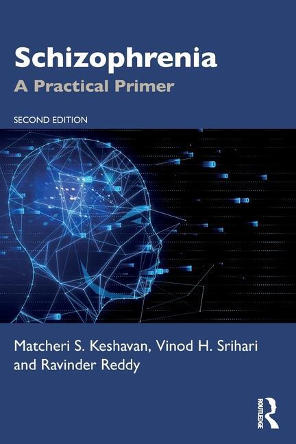 Cover: 9781498754798 | Schizophrenia | A Practical Primer | Matcheri S Keshavan (u. a.)