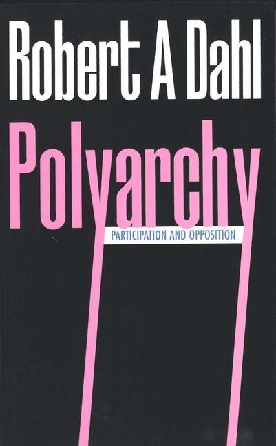 Cover: 9780300015652 | Polyarchy | Participation and Opposition | Robert A. Dahl | Buch
