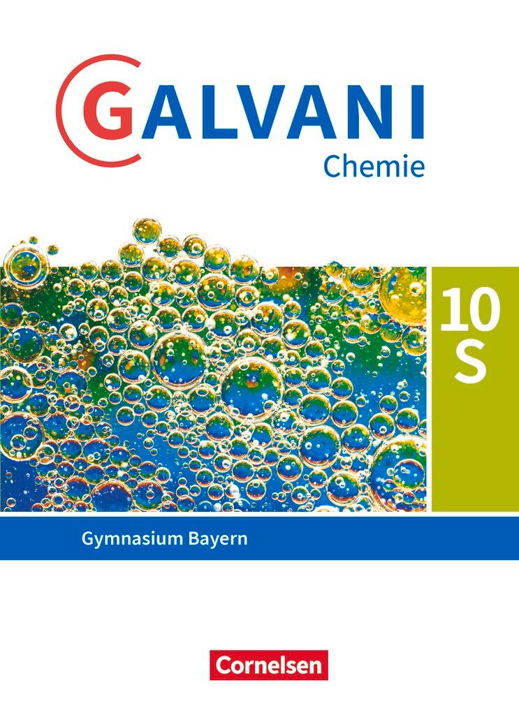 Cover: 9783060109296 | Galvani Chemie 10. Jahrgangsstufe. Ausgabe B - Bayern - Schülerbuch