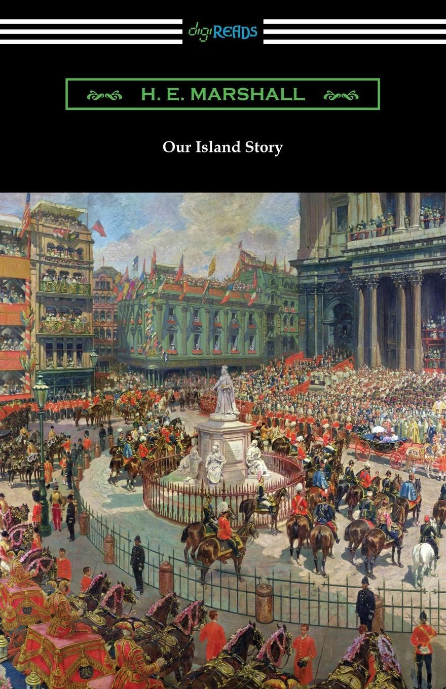 Cover: 9781420967791 | Our Island Story | H. E. Marshall (u. a.) | Taschenbuch | Paperback