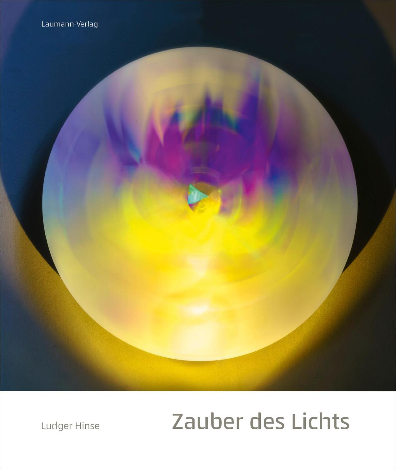 Cover: 9783899605037 | Zauber des Lichts | Malerei und Kinetik | Ludger Hinse | Buch | 2023