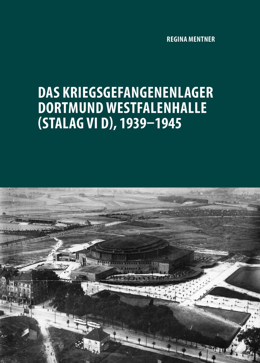 Cover: 9783402261361 | Das Kriegsgefangenenlager Dortmund Westfalenhalle (Stalag VI D),...