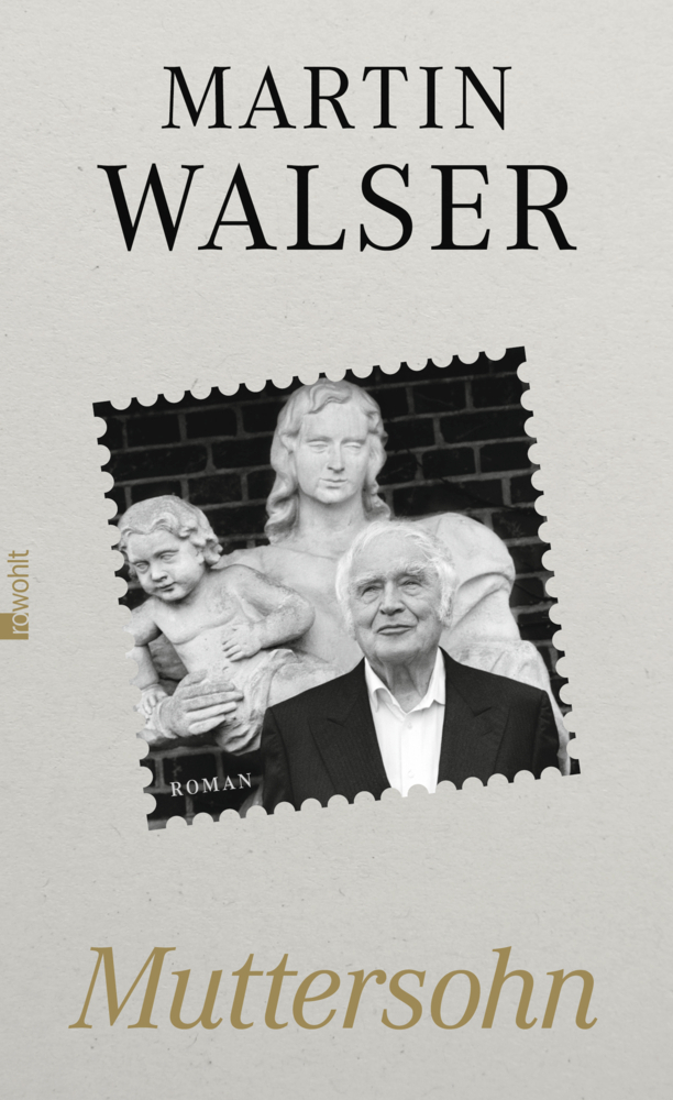 Cover: 9783498073787 | Muttersohn | Roman | Martin Walser | Buch | Mit Lesebändchen | 512 S.