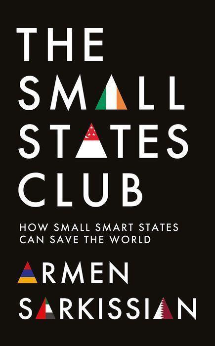 Cover: 9781787389403 | The Small States Club | How Small Smart Powers Can Save the World