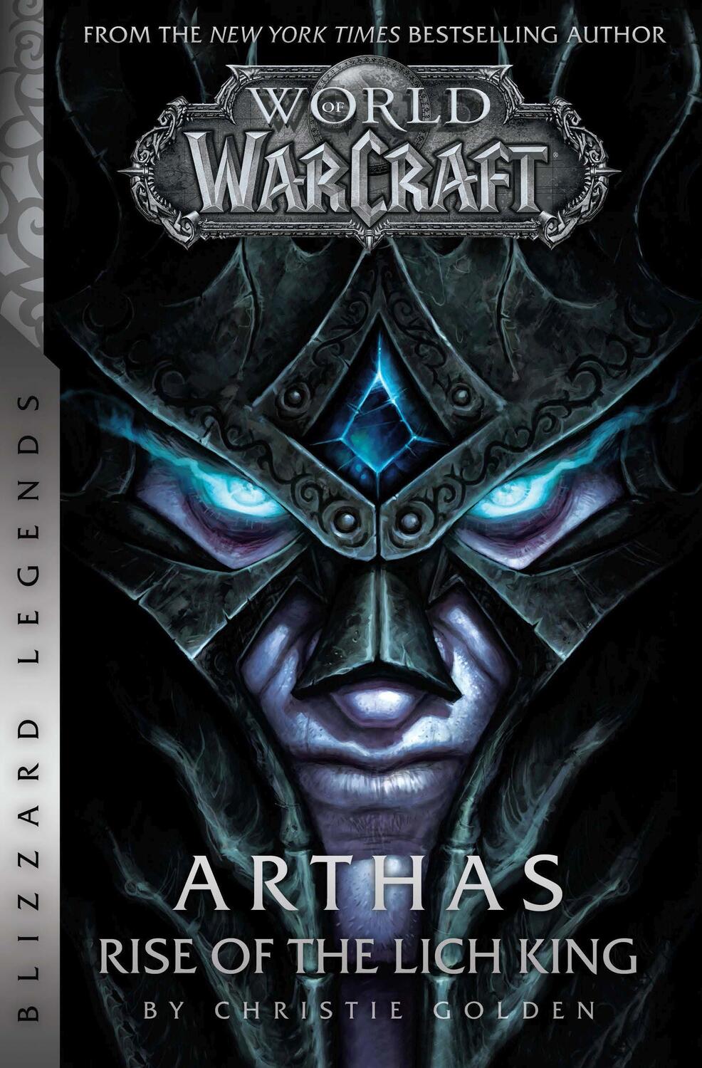 Cover: 9781945683756 | World of Warcraft: Arthas - Rise of the Lich King - Blizzard Legends