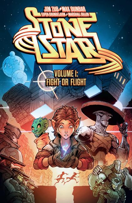 Cover: 9781506724584 | Stone Star Volume 1: Fight or Flight | Jim Zub | Taschenbuch | 2021