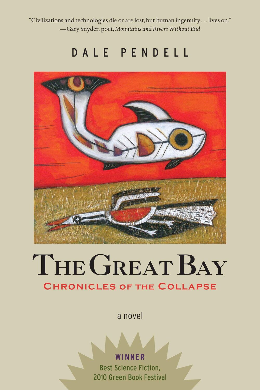 Cover: 9781623174026 | The Great Bay | Chronicles of the Collapse | Dale Pendell | Buch