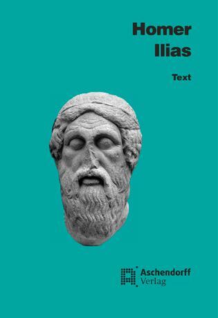 Cover: 9783402022658 | Ilias. Text | Homer | Taschenbuch | Deutsch | 2011 | EAN 9783402022658