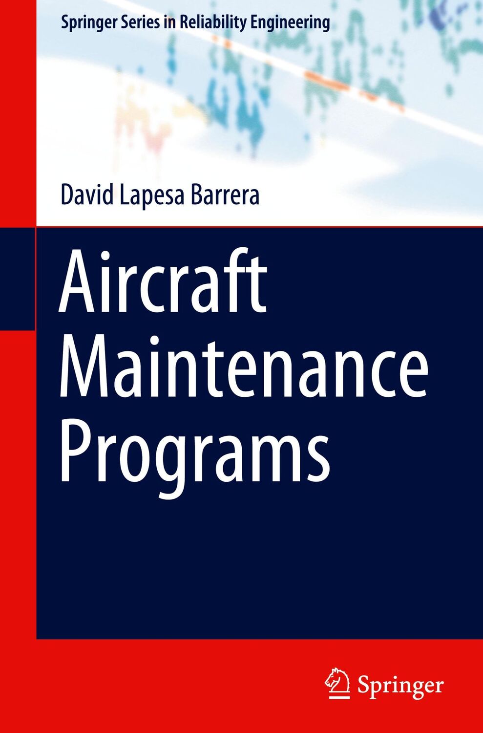 Cover: 9783030902629 | Aircraft Maintenance Programs | David Lapesa Barrera | Buch | xxvii