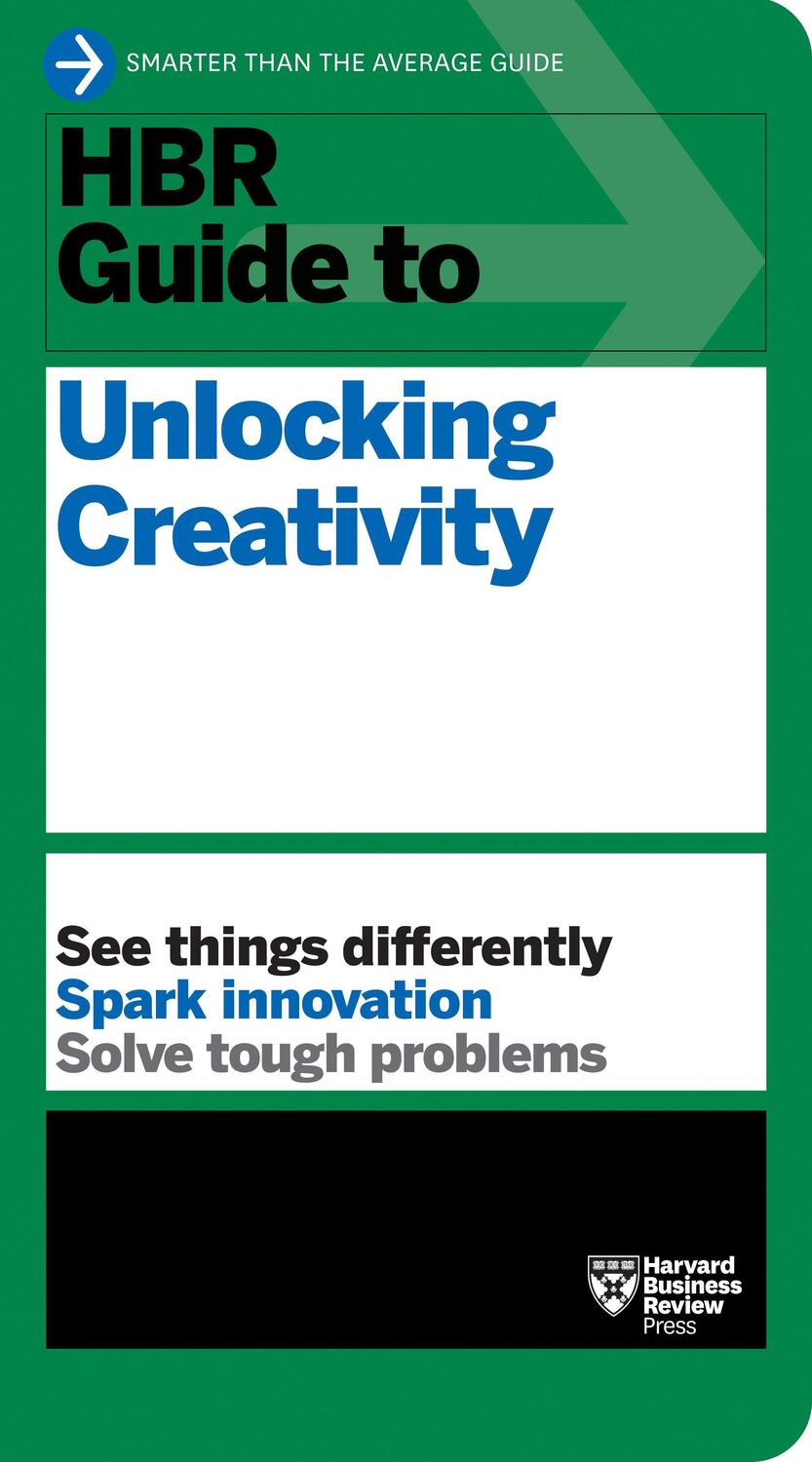 Cover: 9781647825065 | HBR Guide to Unlocking Creativity | Harvard Business Review | Buch