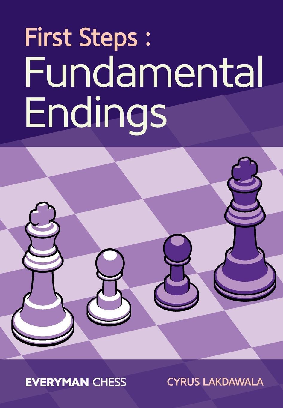 Cover: 9781781944516 | First Steps | Fundamental Endings | Cyrus Lakdawala | Taschenbuch