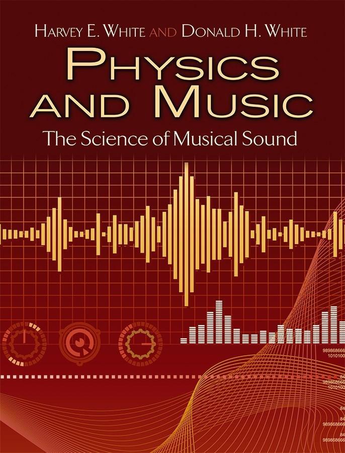 Cover: 9780486779348 | Physics and Music | The Science of Musical Sound | Harvey White | Buch