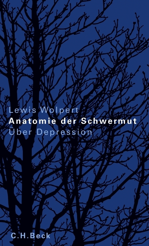Cover: 9783406570919 | Anatomie der Schwermut | Über die Krankheit Depression | Lewis Wolpert