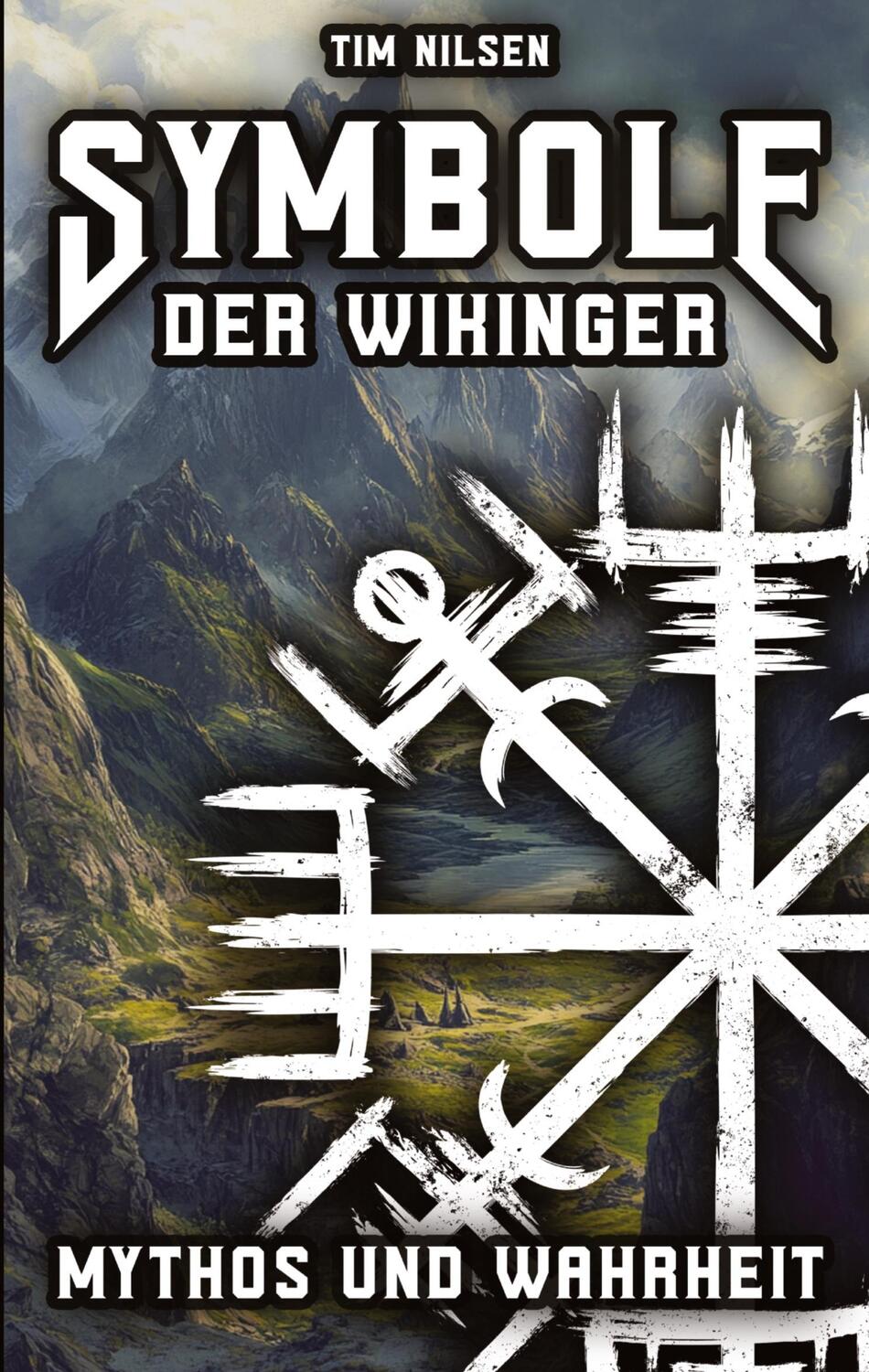 Cover: 9783384344243 | Symbole der Wikinger - Mythos und Wahrheit | Tim Nilsen | Taschenbuch