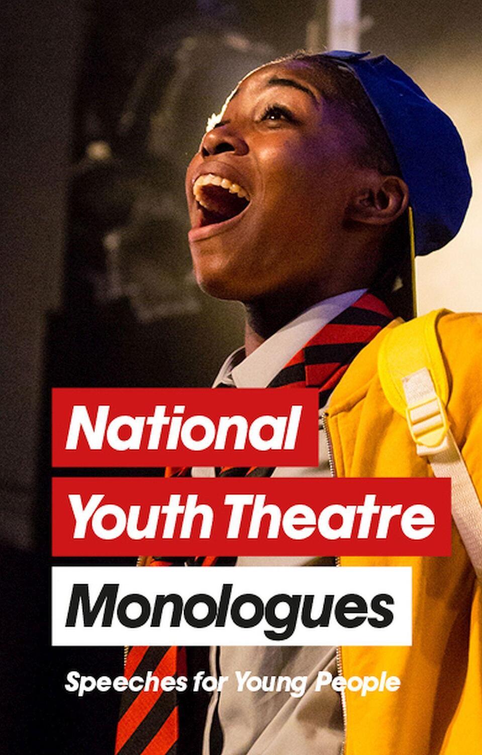 Cover: 9781848426764 | National Youth Theatre Monologues | 75 Speeches for Auditions | Buch