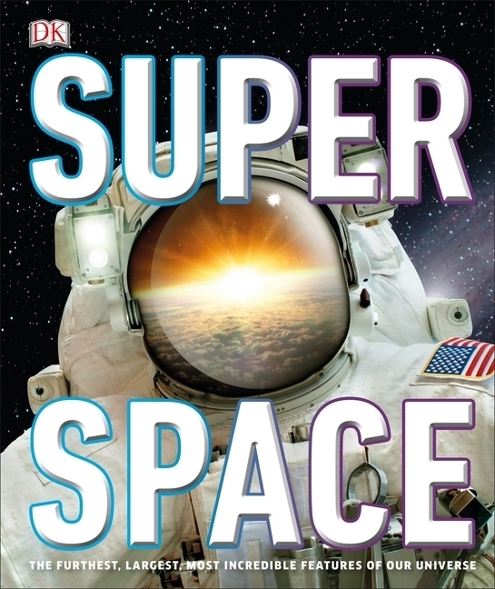 Cover: 9780241343449 | Super Space | DK | Buch | Gebunden | Englisch | 2019 | DK Children