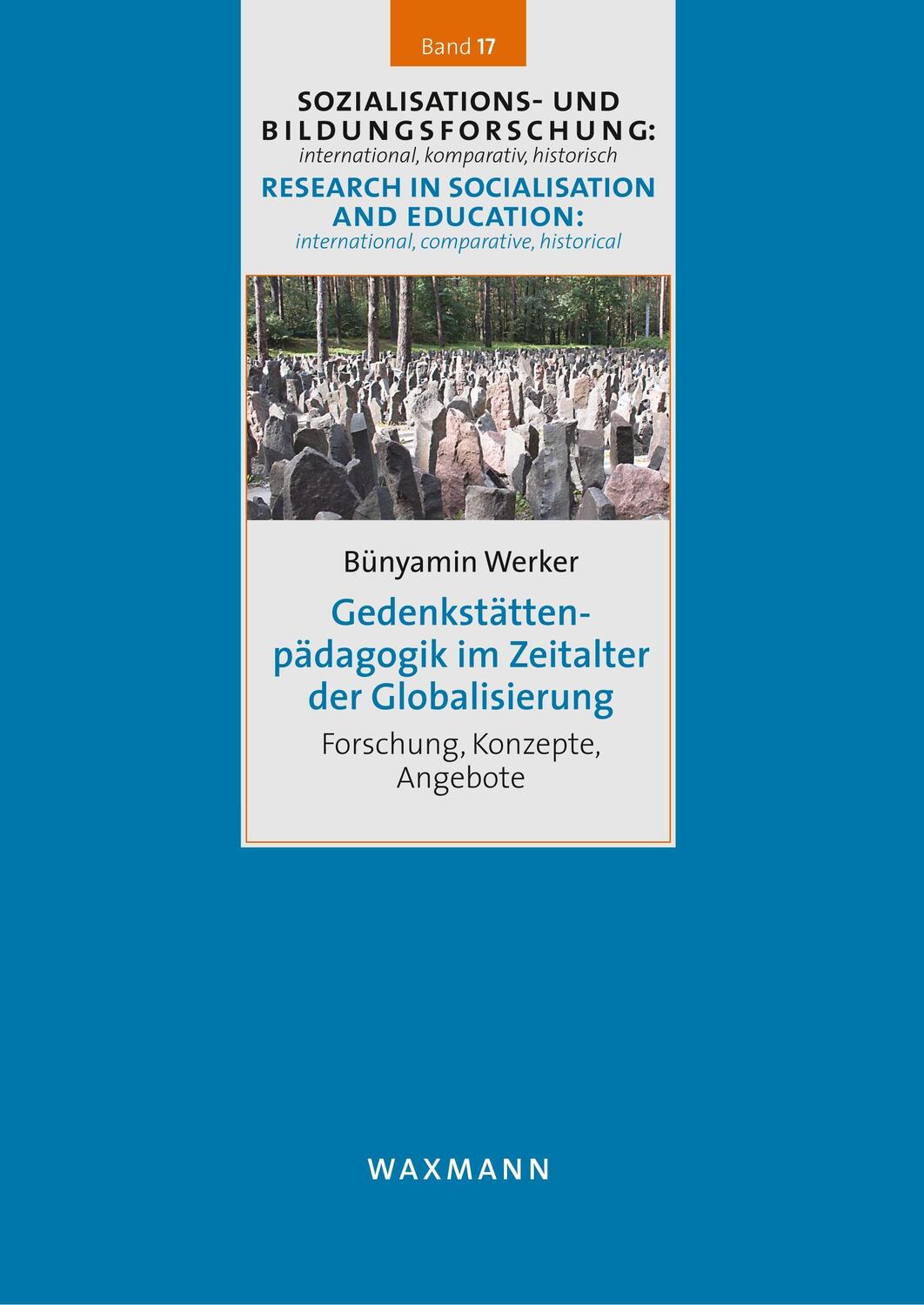 Cover: 9783830934967 | Gedenkstättenpädagogik im Zeitalter der Globalisierung | Werker | Buch