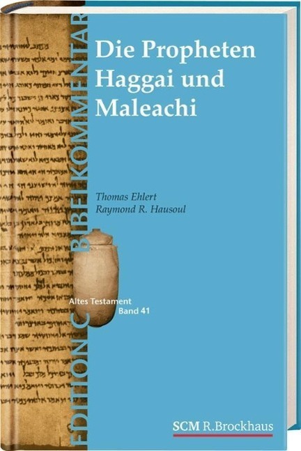 Cover: 9783417250848 | Die Propheten Haggai und Maleachi (Edition C/AT/Band 43) | Ehlert