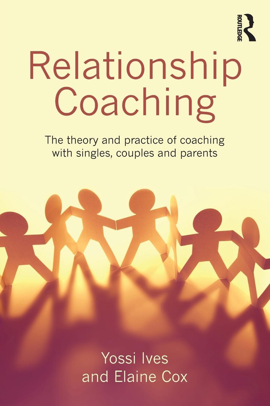 Cover: 9780415737951 | Relationship Coaching | Yossi Ives (u. a.) | Taschenbuch | Paperback