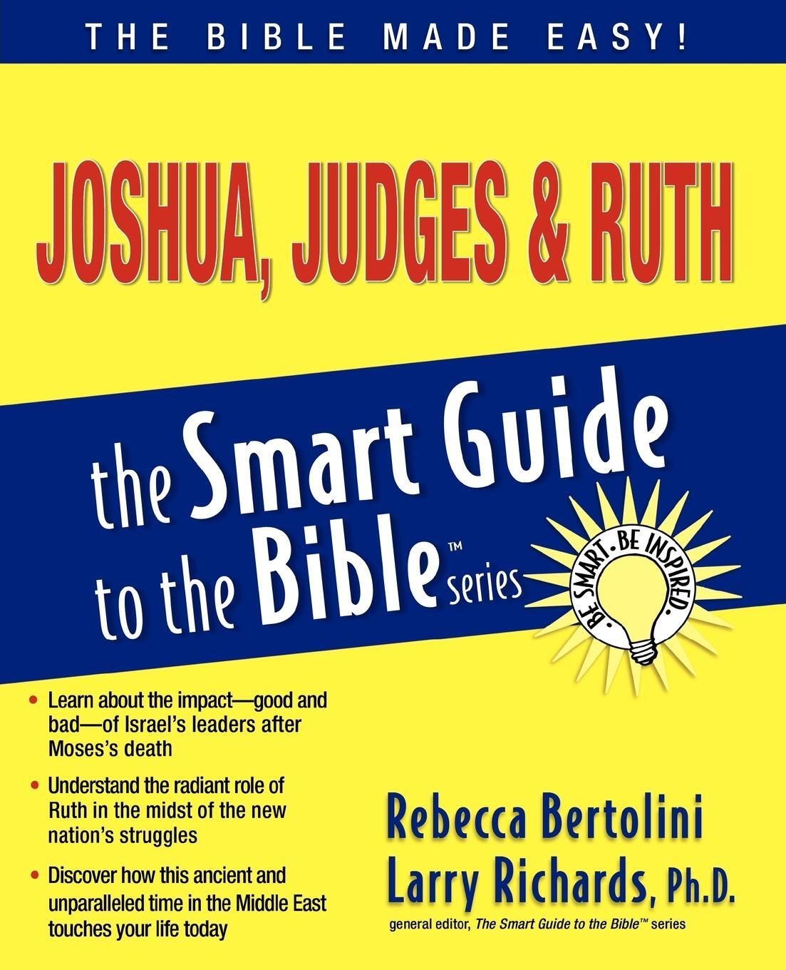 Cover: 9781418510053 | Joshua, Judges &amp; Ruth | Smart Guide to the Bible | Rebecca Bertolini