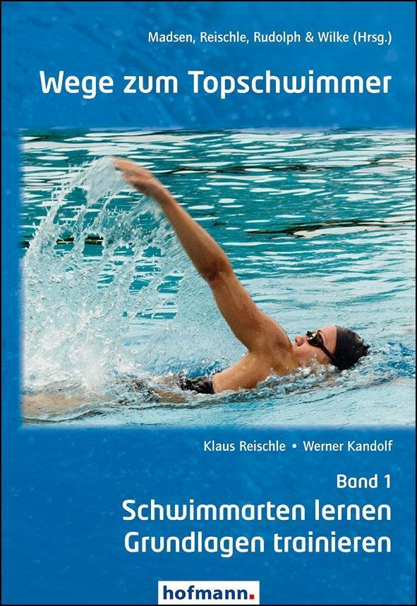 Cover: 9783778088104 | Wege zum Topschwimmer 01 | Klaus Reischle (u. a.) | Taschenbuch | 2015