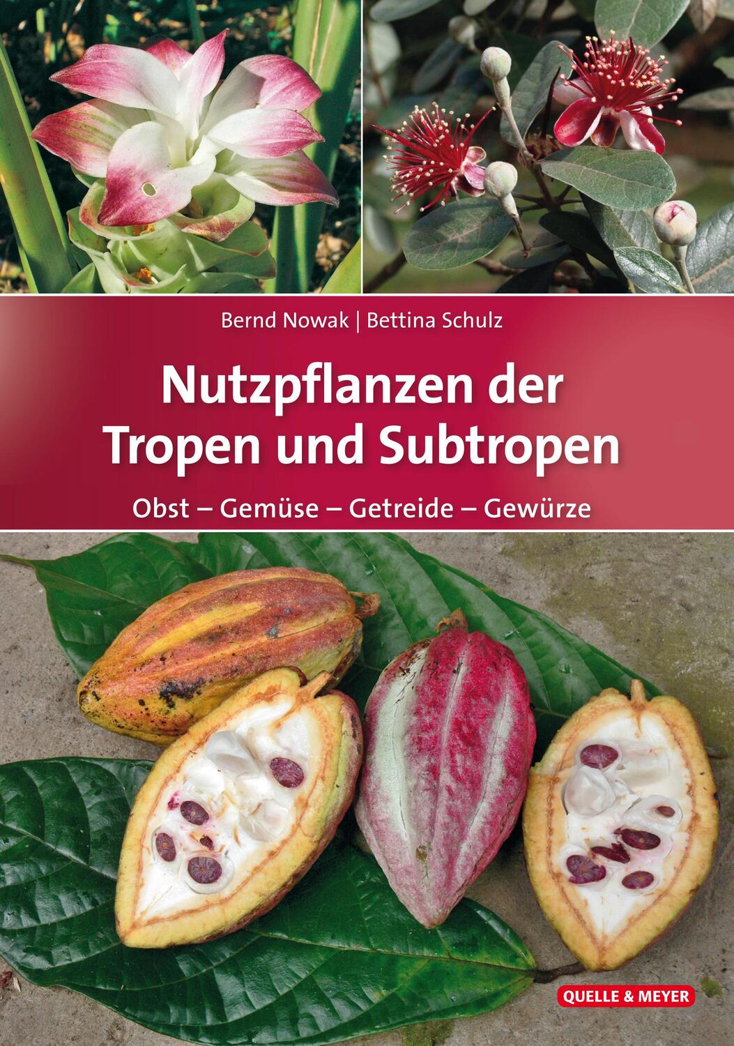 Cover: 9783494017587 | Nutzpflanzen der Tropen und Subtropen | Bernd Nowak (u. a.) | Buch