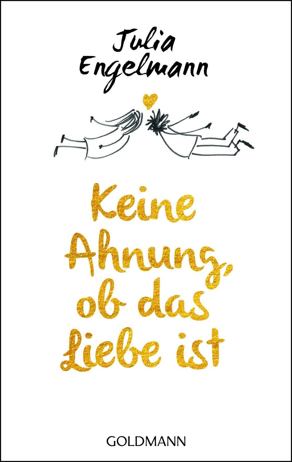 Bild: 9783442488544 | Keine Ahnung, ob das Liebe ist | Poetry | Julia Engelmann | Buch