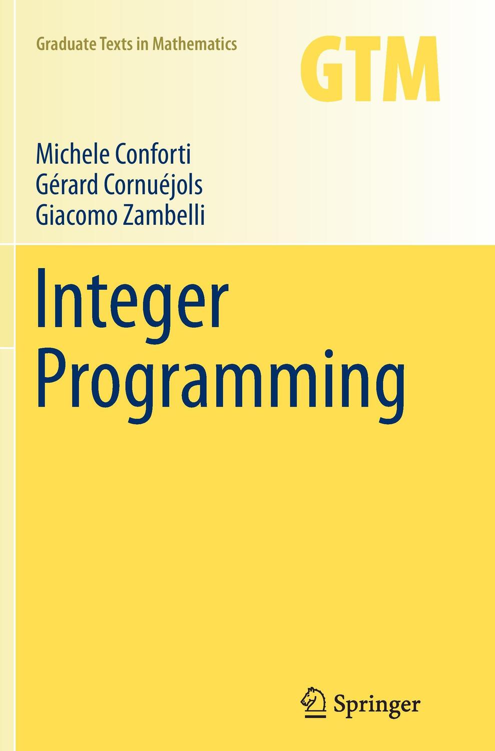Cover: 9783319384320 | Integer Programming | Michele Conforti (u. a.) | Taschenbuch | XII