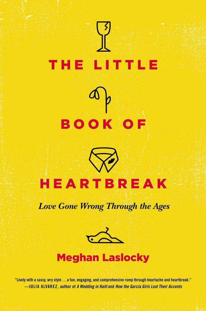 Cover: 9780452298323 | The Little Book of Heartbreak | Love Gone Wrong Through the Ages
