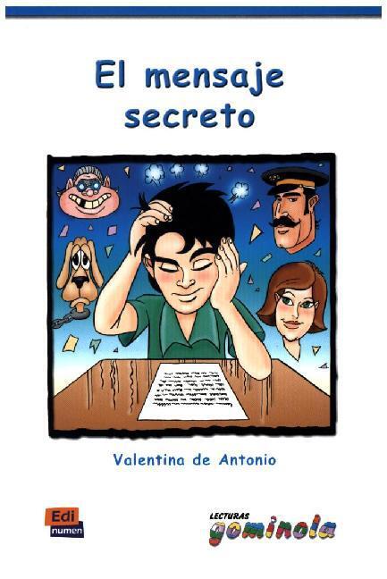 Cover: 9788495986115 | El mensaje secreto | Lecturas gominola, Nivel A2/B1 | Tena | Buch