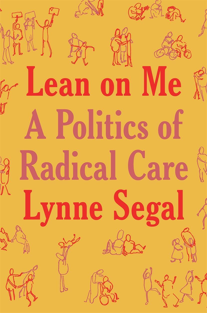 Cover: 9781804292945 | Lean on Me | A Politics of Radical Care | Lynne Segal | Buch | 2023