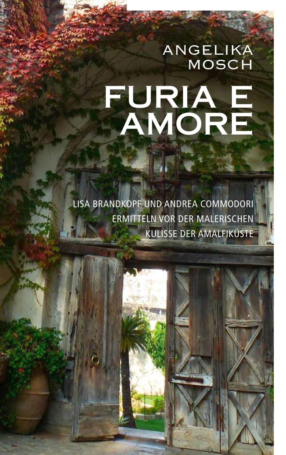 Cover: 9783740743222 | Furia e Amore | Angelika Mosch | Taschenbuch | Paperback | 232 S.