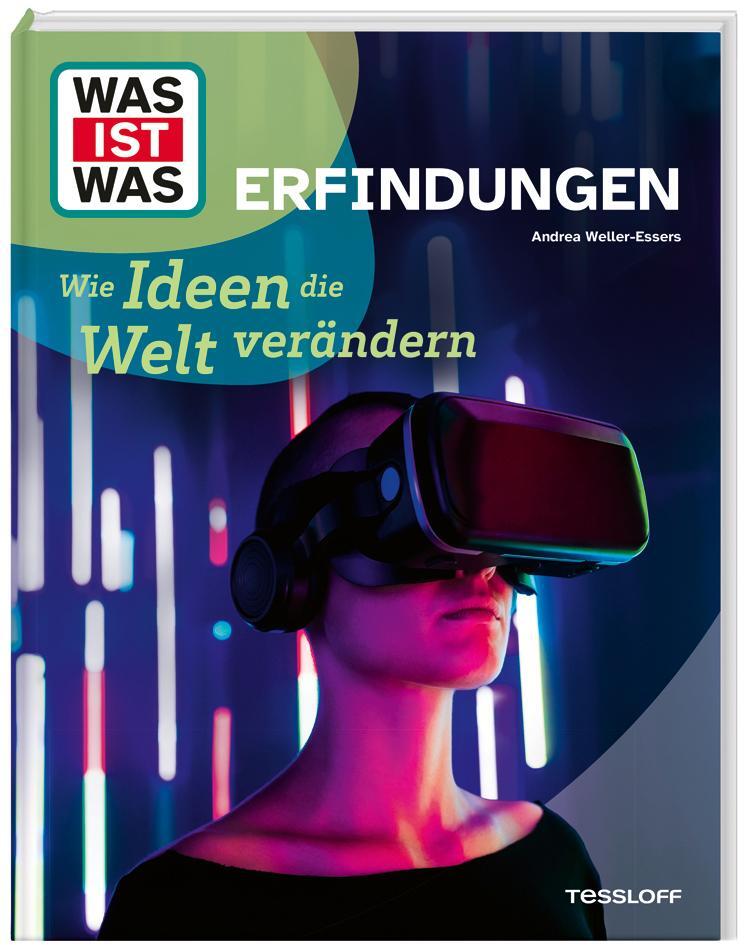 Cover: 9783788681715 | WAS IST WAS Erfindungen. Wie Ideen die Welt verändern | Weller-Essers