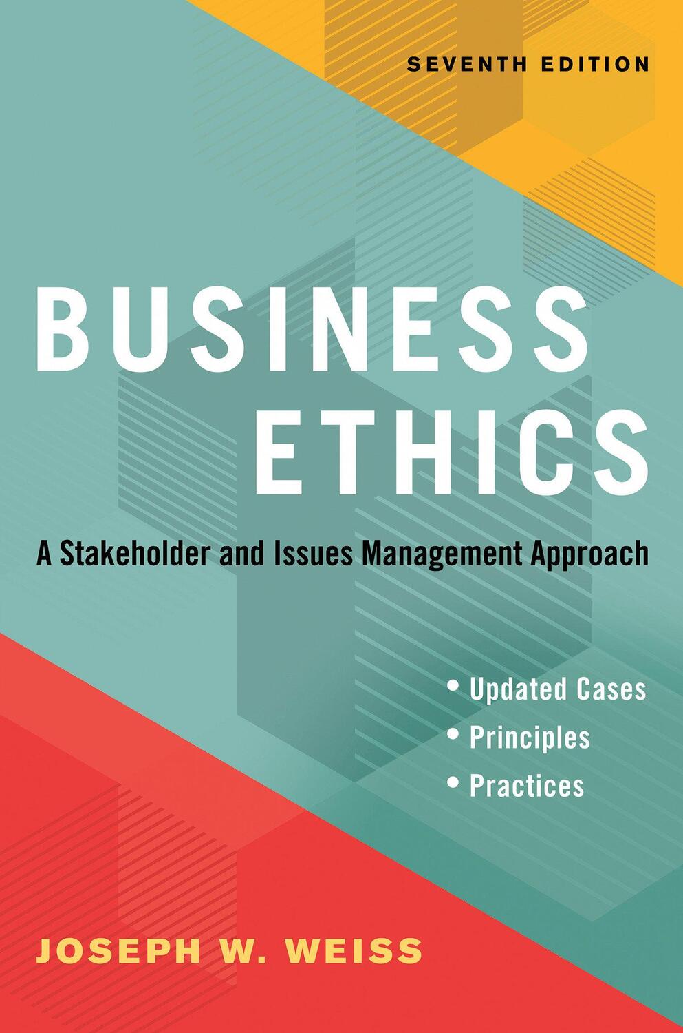 Cover: 9781523091546 | Business Ethics, Seventh Edition | Joseph W. Weiss | Taschenbuch