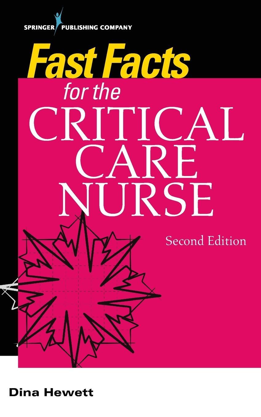 Cover: 9780826177162 | Fast Facts for the Critical Care Nurse, Second Edition | Dina Hewett