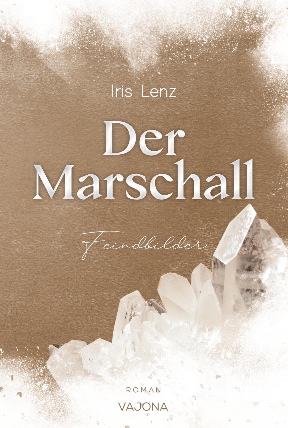 Cover: 9783987181283 | Der Marschall | Feindbilder | Iris Lenz | Taschenbuch | 480 S. | 2023