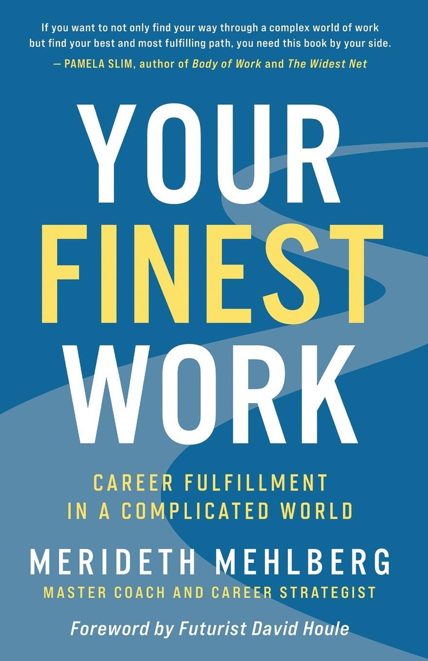 Cover: 9798989157303 | Your Finest Work | Career Fulfillment in a Complicated World | Buch