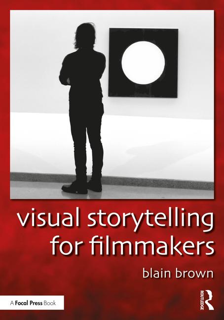 Cover: 9781032414706 | Visual Storytelling for Filmmakers | Blain Brown | Taschenbuch | 2025