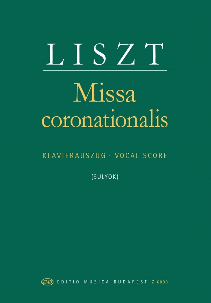 Cover: 9790080060988 | Franz Liszt Missa Coronationalis (Krönungsmesse) Für Soli, G Choir...