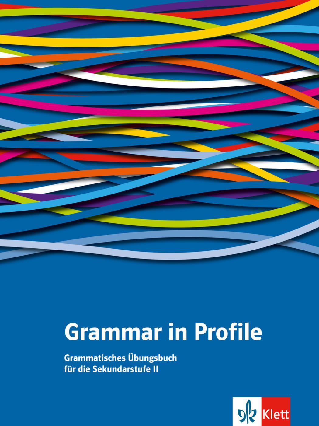 Cover: 9783125062429 | Grammar in Profile. Grammatisches Übungsbuch für die Sekundarstufe II