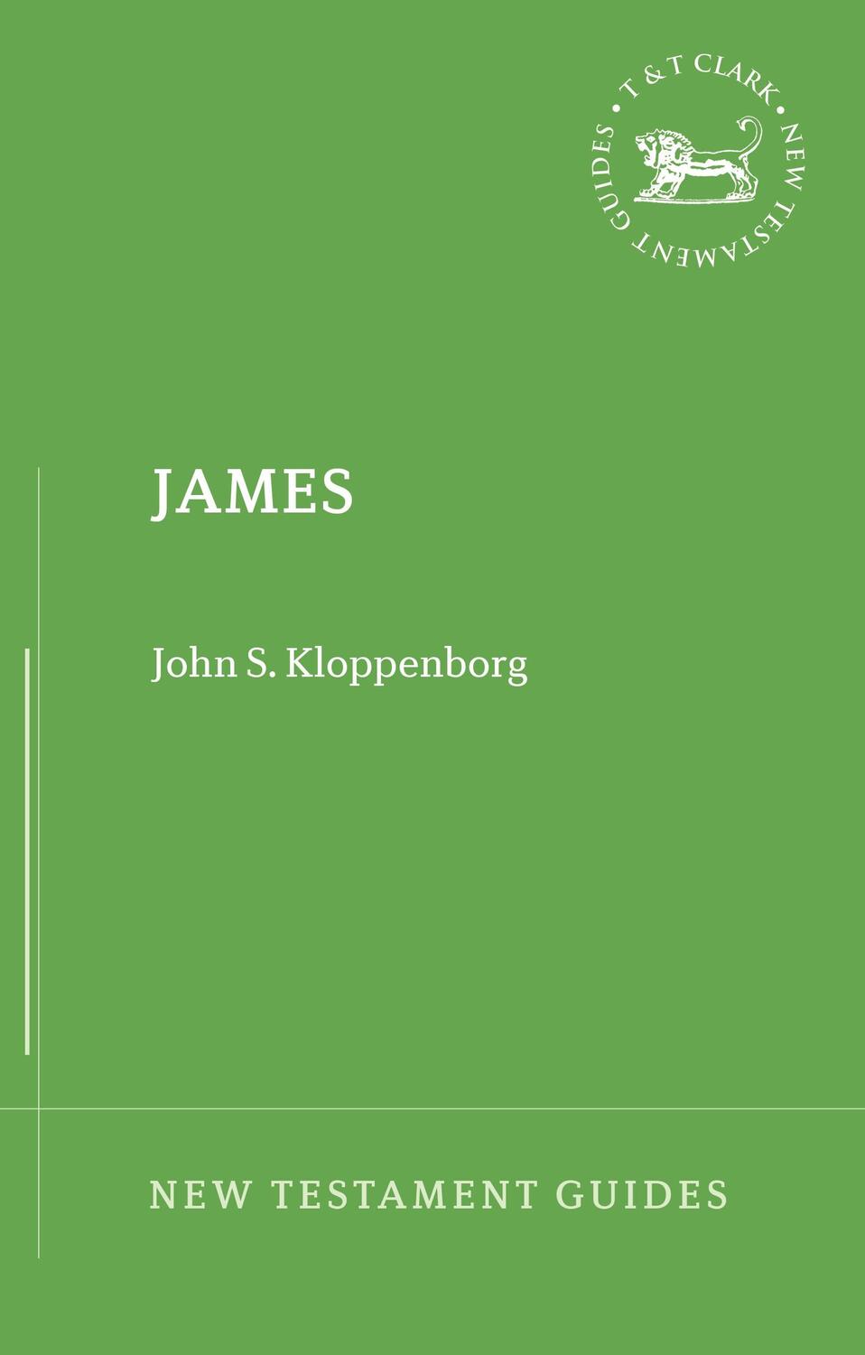 Cover: 9780567471185 | James (New Testament Guides) | Professor John S. Kloppenborg | Buch