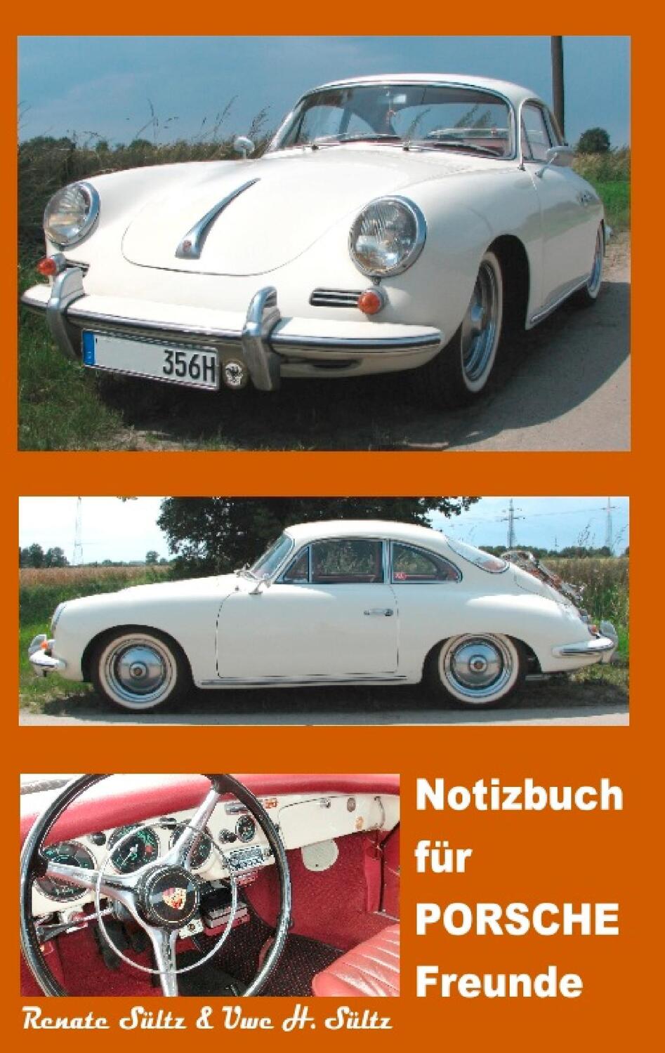 Cover: 9783739239163 | Notizbuch für Porsche Freunde | Renate Sültz (u. a.) | Taschenbuch