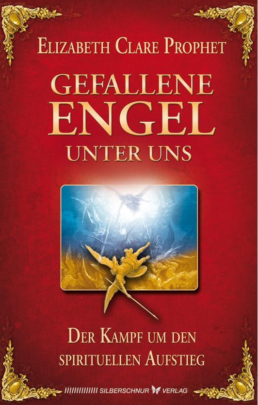 Cover: 9783898453745 | Gefallene Engel - Der Kampf um den spirituellen Aufstieg | Prophet
