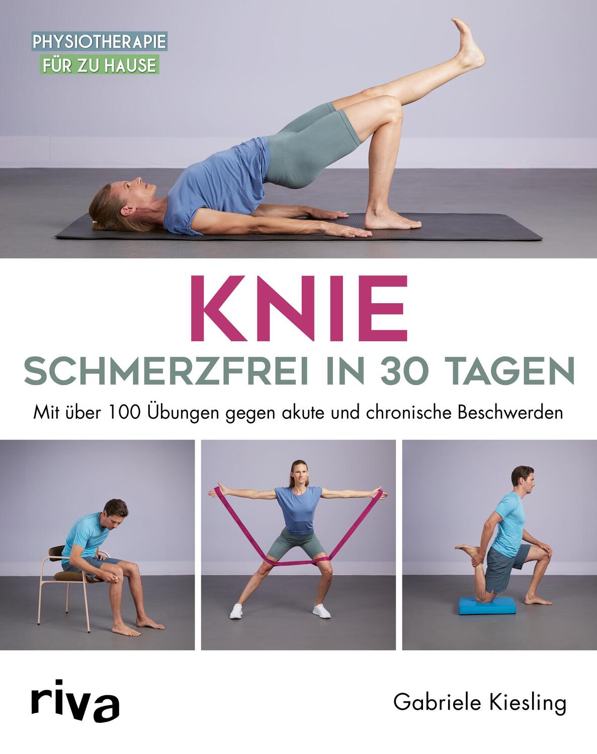 Cover: 9783742325891 | Knie - schmerzfrei in 30 Tagen | Gabriele Kiesling | Taschenbuch