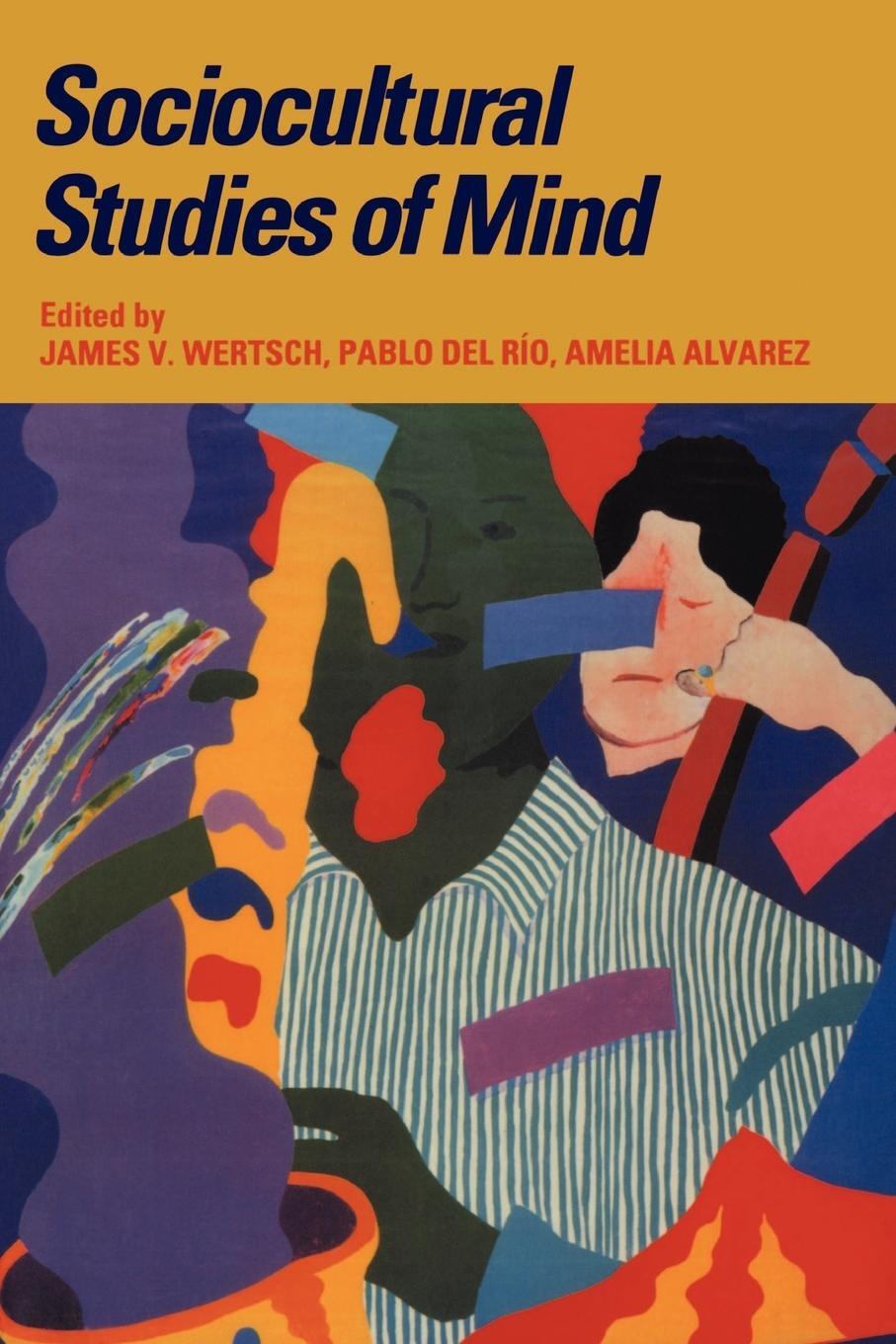 Cover: 9780521476430 | Sociocultural Studies of Mind | J. Wertsch | Taschenbuch | Paperback