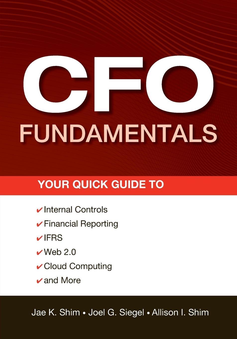 Cover: 9781118132494 | CFO Fundamentals | Jae K. Shim | Taschenbuch | Paperback | Englisch