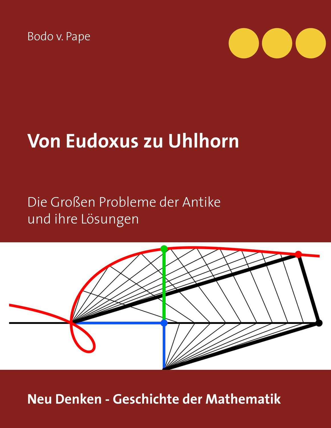 Cover: 9783746068466 | Von Eudoxus zu Uhlhorn | Bodo V. Pape | Buch | 276 S. | Deutsch | 2019