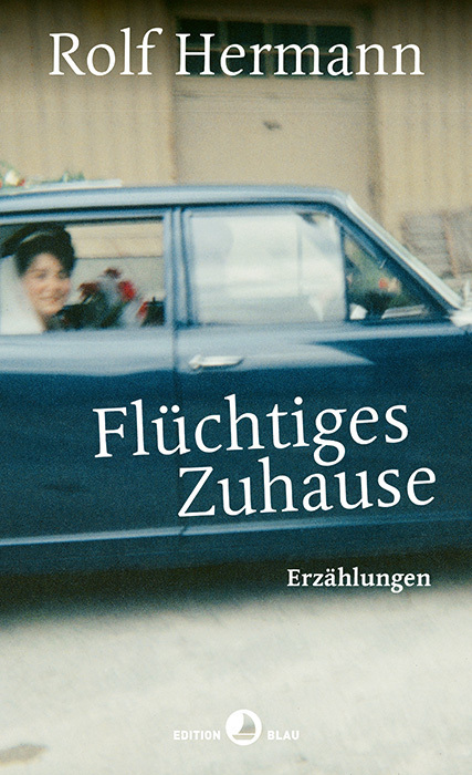 Cover: 9783858697943 | Flüchtiges Zuhause | Erzählungen | Rolf Hermann | Buch | 2018