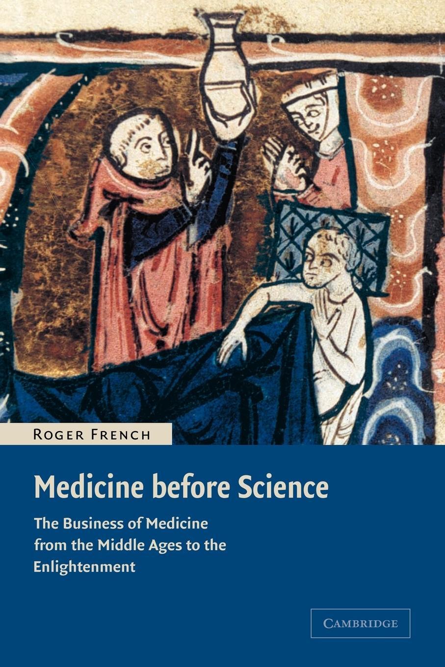 Cover: 9780521007610 | Medicine Before Science | Roger French (u. a.) | Taschenbuch | 2009